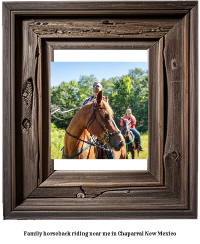 family horseback riding near me in Chaparral, New Mexico